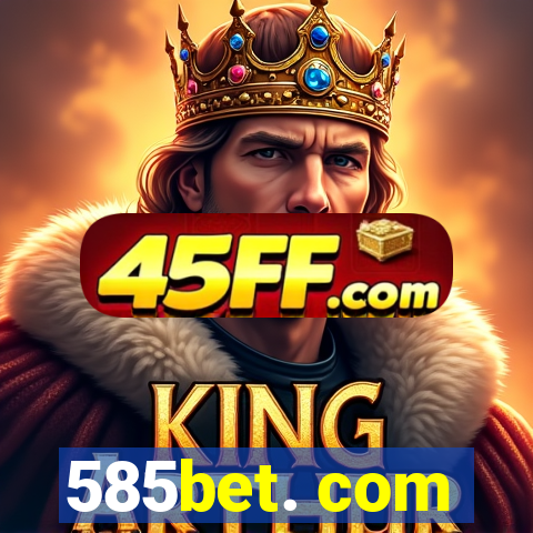 585bet. com